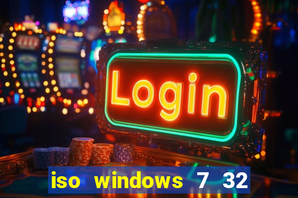 iso windows 7 32 bits pt br download